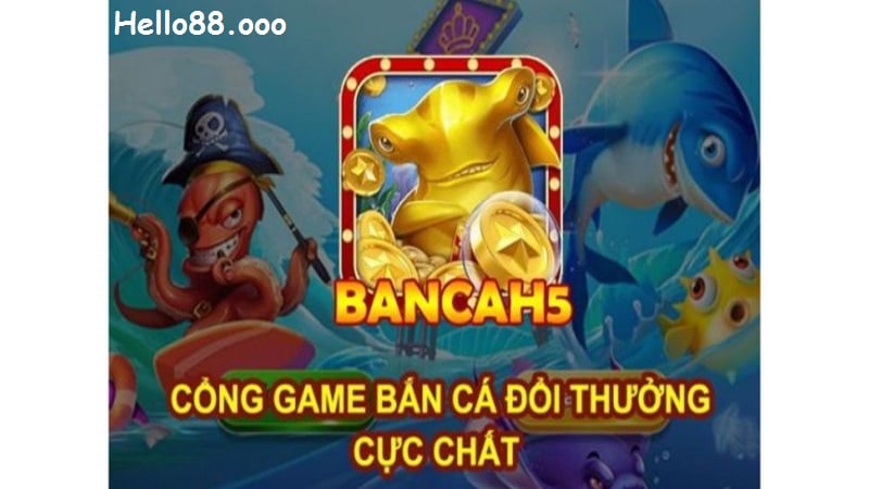 Cách tham gia cổng game bắn cá hello88