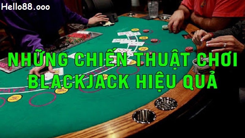 Nhiều thể loại blackjack tại hello88