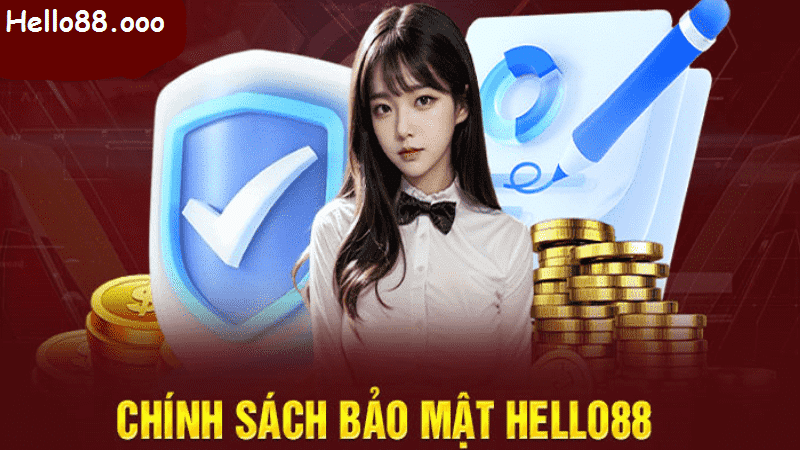 Chính sachs bảo mật tại hello88